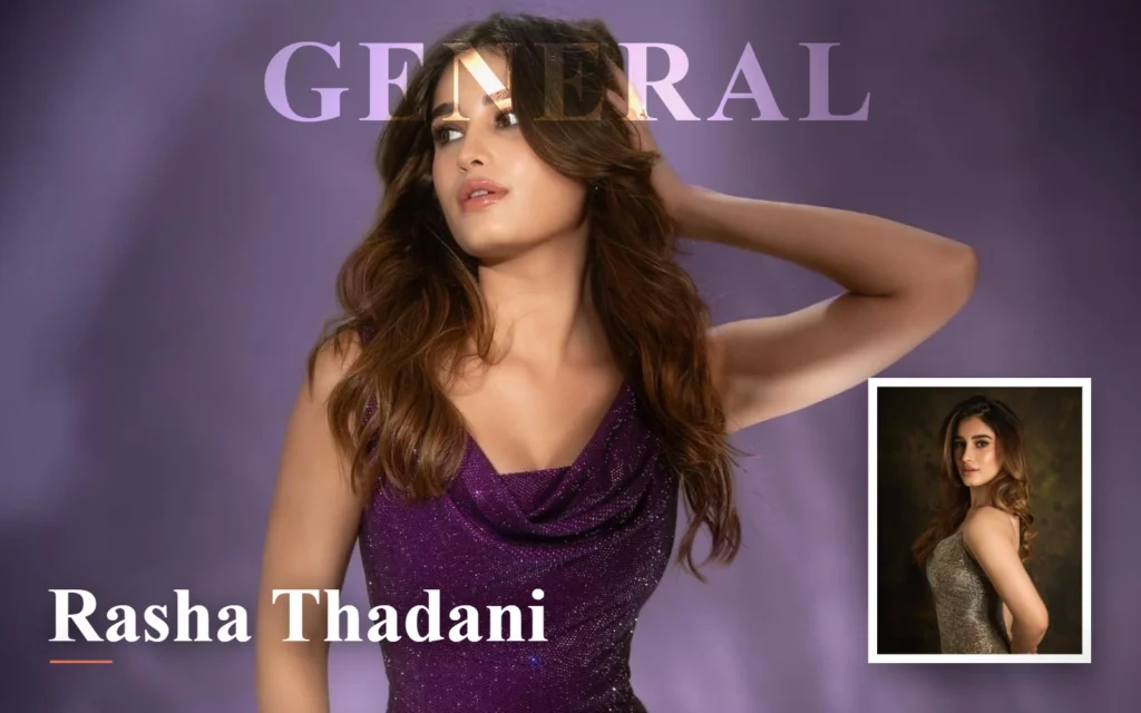Rasha Thadani Height