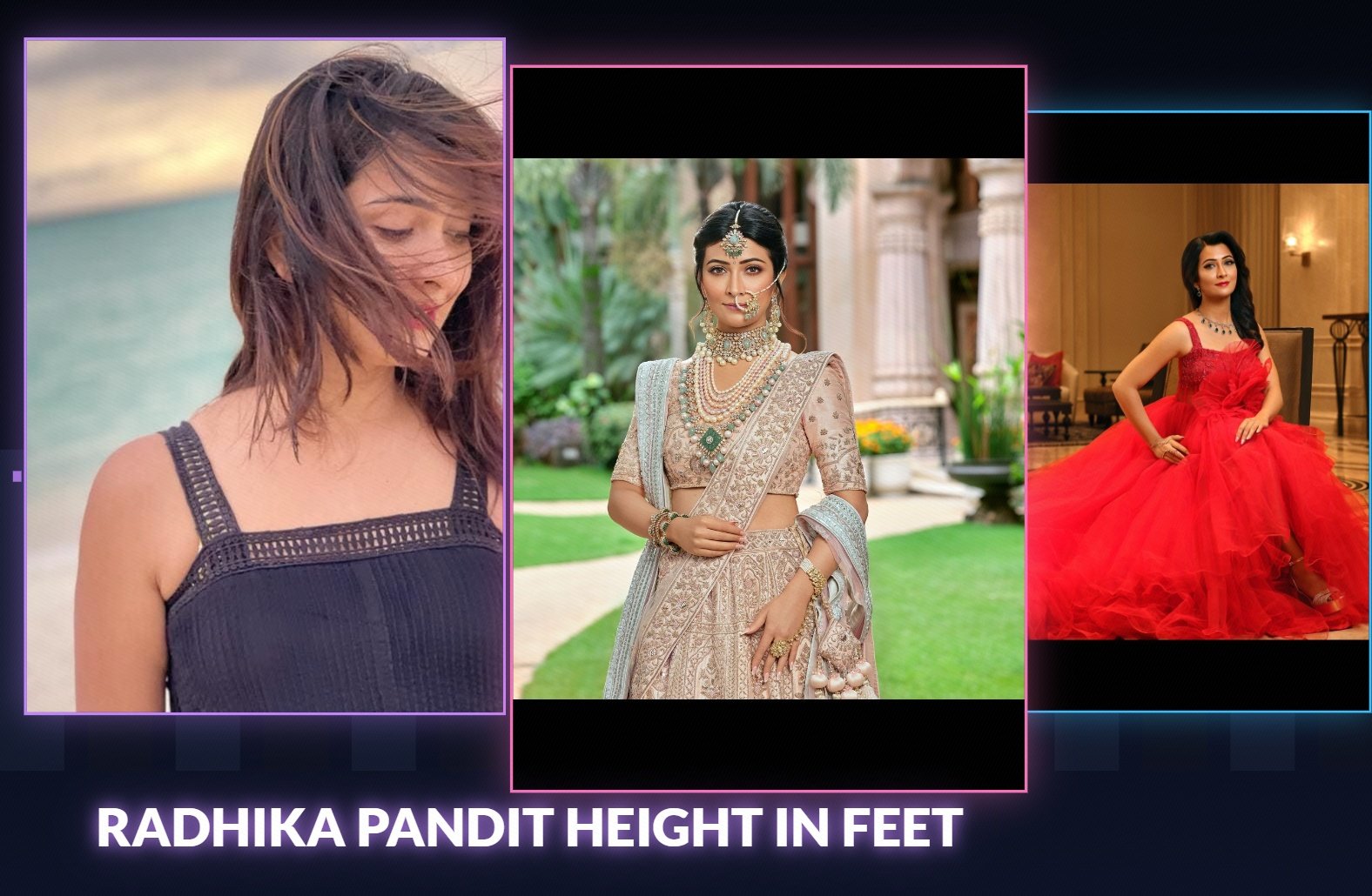 Radhika Pandit Height in Feet 2026 : Age, Career, Movies & Popular Kannada Actress!! Radhika Pandit Height in Feet
