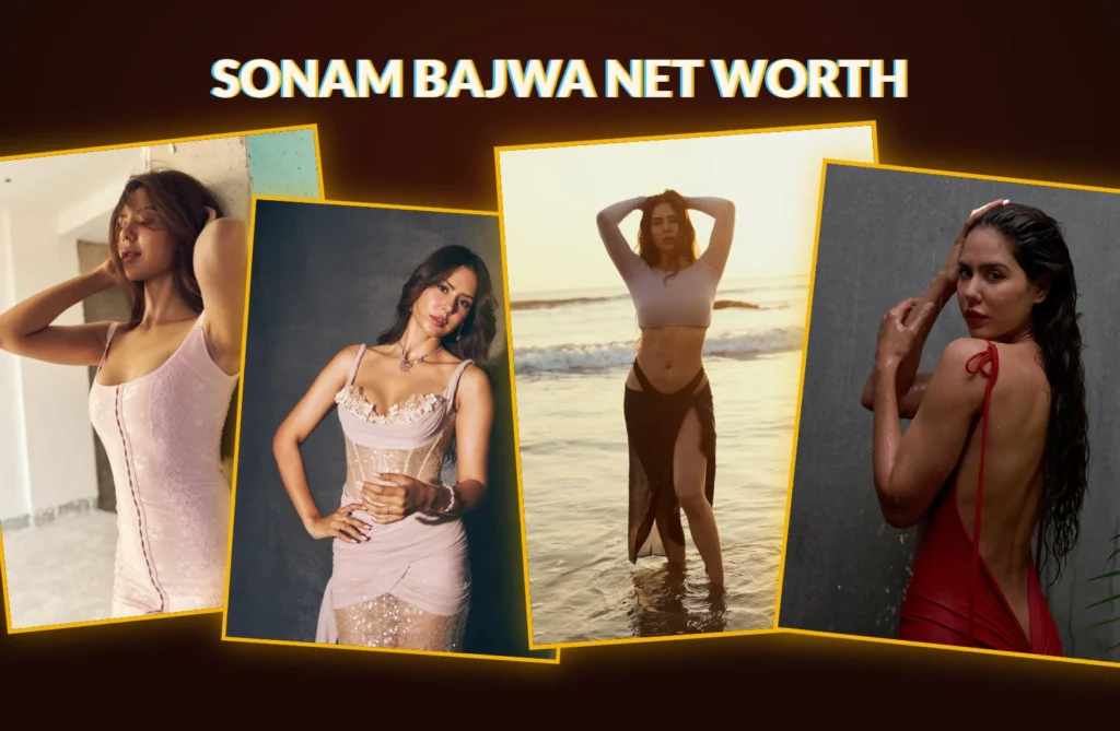 Sonam Bajwa Net Worth 2026 : Age, Height, Hot Persona, Air Hostess and Trending Actress!!